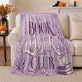 thumbnail image 1 of Book Lover'S Typographic Library Theme Purple Hardcover Books, Cozy Friendship Quote Scene, Warm Flannel Blanket for Living Room and Reading Nook, Art Lovers Friendship Gift, Artistic Home Decor, 1 of 9