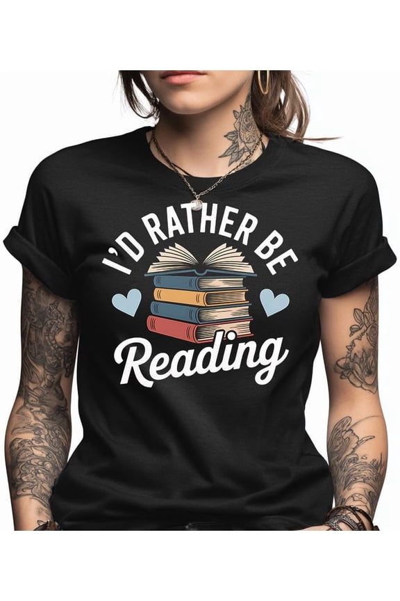 Book Lover Shirt, I'd Rather Be Reading Tee, Funny Bookworm Top, Gift for Reader, Librarian Shirt, Book Club Apparel, Bibliophile Gift