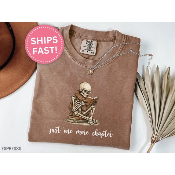 Book Lover Skeleton Shirt One More Chapter Shirt Gift for Book Lover ...