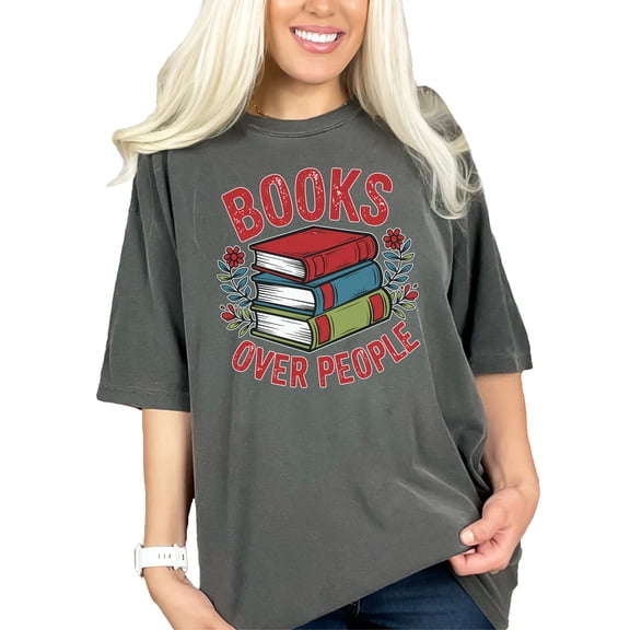 Book Lover T-Shirt, Funny Bookworm Shirt, Casual Reading Tee, Books Over People Graphic Tee, Bookish Gift T-Shirt, Library Lover Tee, Pepper Comfort Colors T-Shirt, Large