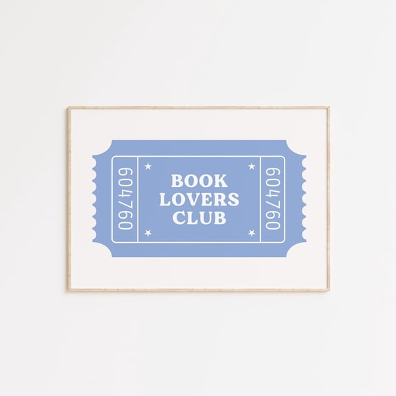 Book Lovers Club Poster, Book Lover Ticket Poster, Trendy Reader Wall Poster, Aesthetic Bookish Horizontal Poster, Blue Cute Library Wall Decor, Unframed Poster Size 12x18 F03.1.14l1721