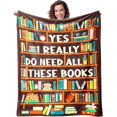 thumbnail image 1 of Book Lovers Gifts Book Reader Gifts Ideas - I Really Do Need All These Books Soft Throw Blanket - Christmas Birthday Appreciation Presents for Book Lovers Gifts for Book Lovers Readers 60" X 80", 1 of 6