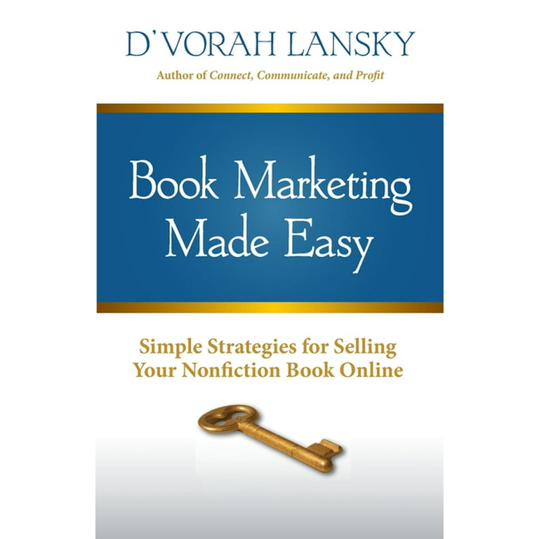 https://i5.walmartimages.com/seo/Book-Marketing-Made-Easy-Simple-Strategies-for-Selling-Your-Nonfiction-Book-Online-Paperback-9781947158139_eaec46fb-e368-4563-afdf-d0e65c8270b5_1.a60efe876d534aa7d451d4b75a6da42b.jpeg?odnHeight=768&odnWidth=768&odnBg=FFFFFF