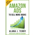 thumbnail image 1 of Book Marketing for Indie Authors Amazon Ads to Sell More Books: 2022 Edition, (Paperback), 1 of 1