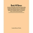 thumbnail image 1 of Book Of Bruce; Ancestors And Descendants Of King Robert Of Scotland. Being An Historical And Genealogical Survey Of The , (Paperback), 1 of 1