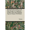 thumbnail image 1 of Book Of Caloric Fireless Cook Stove Recipes; A Compilation Of More Than Three Hundred Superior Recipes Of All Kinds (Paperback), 1 of 1