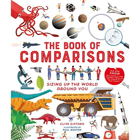Pre-Owned The Book of Comparisons: Sizing up the world around you (Hardcover) by Clive Gifford