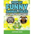 thumbnail image 1 of Book Of Funny Animal Faces: Coloring Books Funny (Paperback), 1 of 1