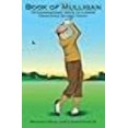 thumbnail image 1 of Book Of Mulligan: 18 Guaranteed Ways To Lower Your Golf Score Today, 1 of 1