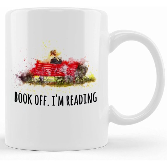 Book Off, I'm Reading Mug For Book Lovers. Bookworm Mug, Gift For Book Worms, Reader Present. Mature Coffee Cup, Birthday Gift For Reader, Ceramic Novelty Coffee Mug, Tea Cup, Gift Prese