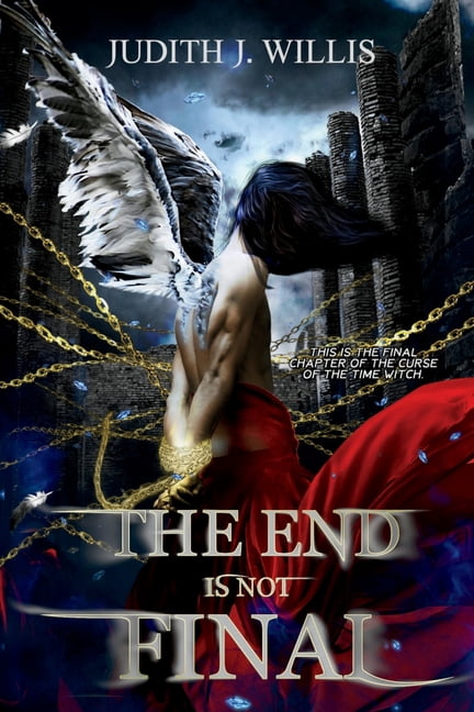 Book One: Curse of the Time Witch, Book The End Is Not Final, Book 7, (Paperback)