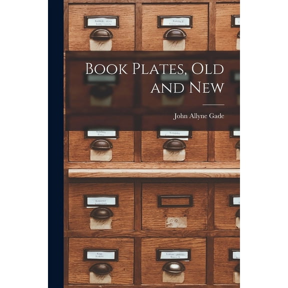 Book Plates, Old and New (Paperback)