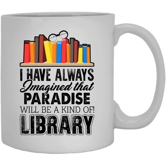 Book Reader Paradise Library Novelty Coffee Mug, Cups 11 oz