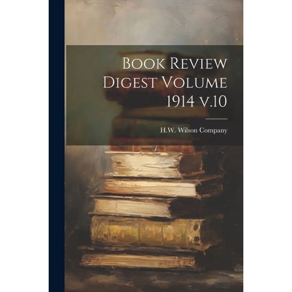 Book Review Digest Volume 1914 v.10, (Paperback)