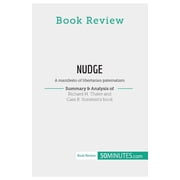 Book Review Nudge by Richard H. Thaler and Cass R. Sunstein A manifesto of libertarian paternalism, Paperback