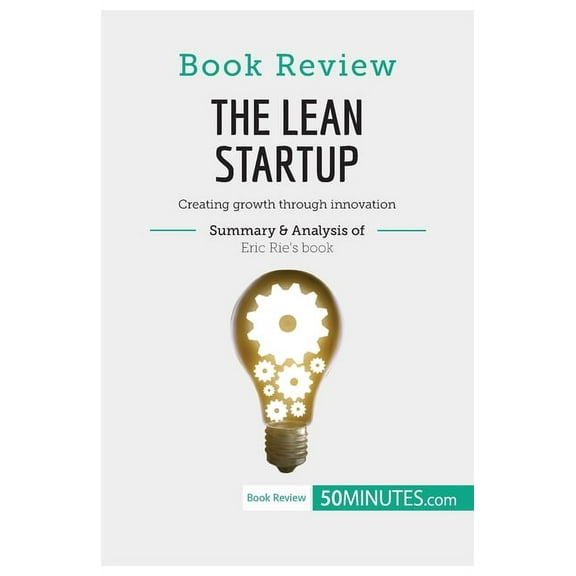 Book Review: The Lean Startup by Eric Ries: Creating growth through innovation, (Paperback)