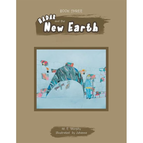 Book Three Hadar and the New Earth, (Paperback)