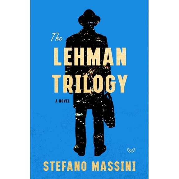 Book Title: Lehman Trilogy A Novel