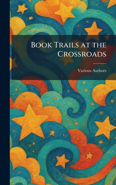Book Trails at the Crossroads, (Hardcover)