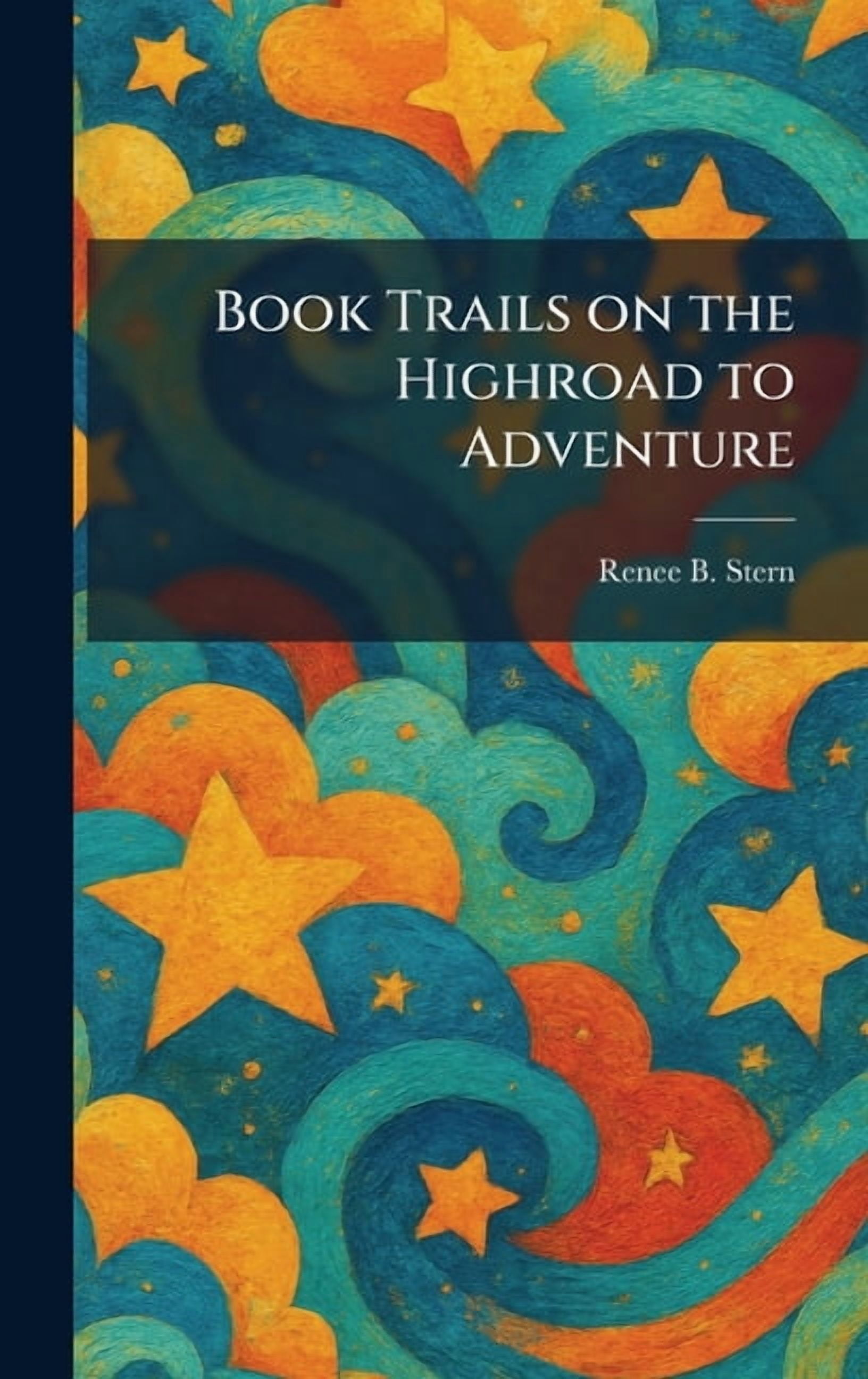 Book Trails on the Highroad to Adventure, (Hardcover)
