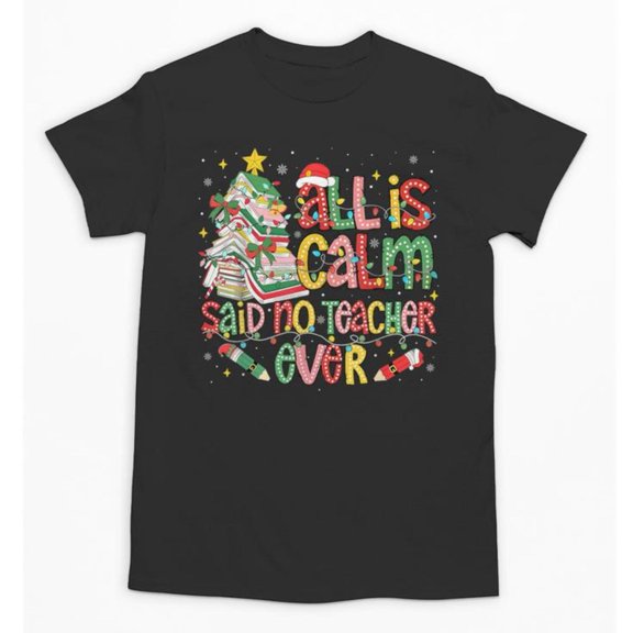 Book Tree All Is Calm Said No Teacher Ever Christmas, ANANDHIS-Shirts