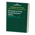 thumbnail image 1 of Pre-Owned The Book of Truly Stupid Business Quotes (Paperback) 0062735071 9780062735072, 1 of 1