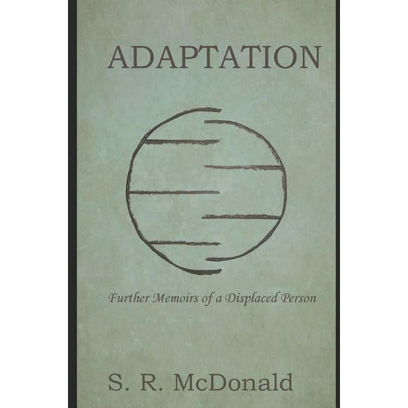 Book Two: Adaptation: Further Memoirs of a Displaced Person (Paperback)