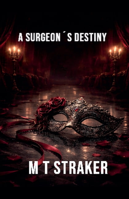 Book Two of Maria Trilogy A SurgeonÂ´s Destiny, Book 2, (Paperback)