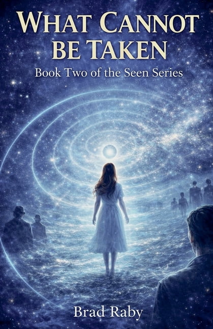 Book Two of the Seen What Cannot be Taken, Book 2, (Paperback)