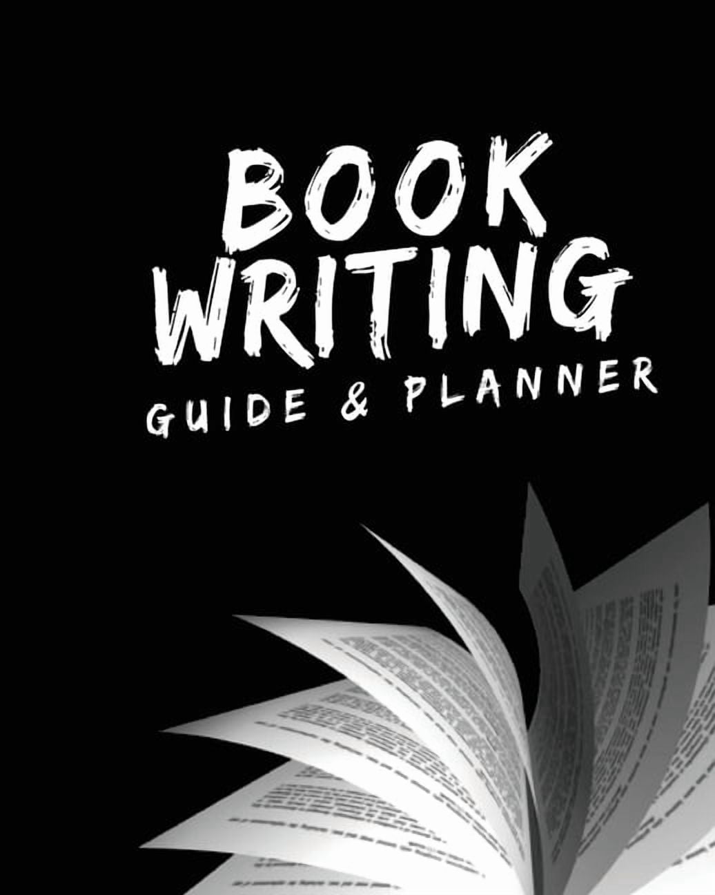 Book Writing Guide & Planner: How to write your first book, become an ...