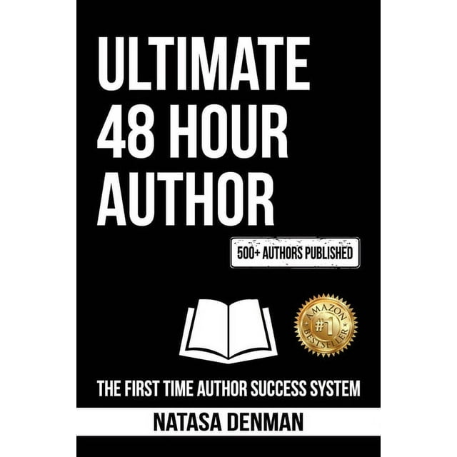 Book Writing: Ultimate 48 Hour Author : The First Time Author Success System (Edition 3) (Paperback)