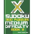 thumbnail image 1 of Book X Sudoku - 300 Puzzles Medium Difficulty - Book 2: Sudoku Variations - Sudoku X Puzzle Books, Book 2, (Paperback), 1 of 1