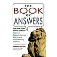 thumbnail image 1 of Pre-Owned Book of Answers: The New York Public Library Telephone Reference Service's Most Unusual and Enter (Paperback) 0671761927 9780671761929, 1 of 1