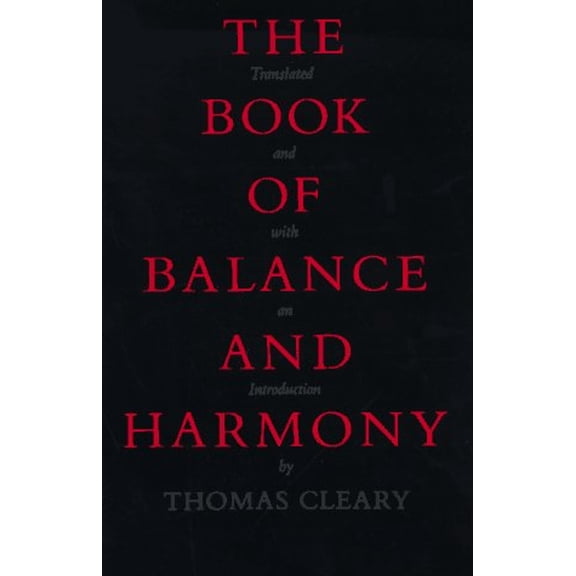 Pre-Owned The Book of Balance and Harmony (Paperback) 0865473633 9780865473638