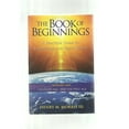 thumbnail image 1 of Pre-Owned Book of Beginnings A Practical Guide to Understand and Teach Genesis (Paperback) 1935587099 9781935587095, 1 of 1