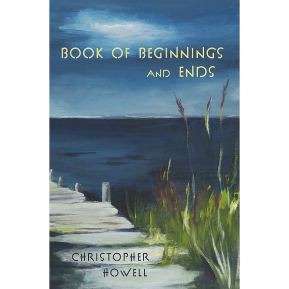 Book of Beginnings and Ends, (Paperback)
