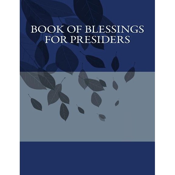 Book of Blessings For Presiders (Paperback)