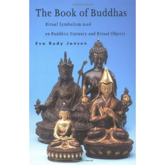 Pre-Owned The Book of Buddhas: Ritual Symbolism Used on Buddhist Statuary and Ritual Objects (Paperback) 9074597025 9789074597029