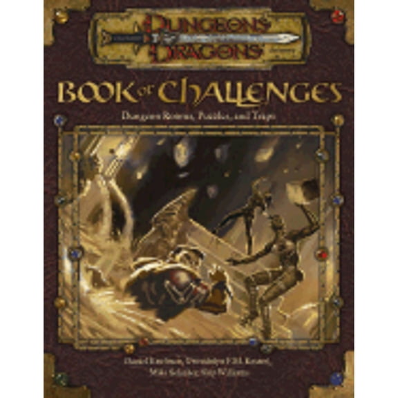 Pre-Owned Book of Challenges: Dungeon Rooms, Puzzles, and Traps (Dungeons & Dragons d20 3.0 Fantasy Roleplaying)