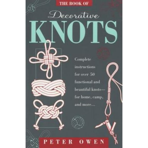 Pre-Owned Book of Decorative Knots (Paperback) 155821304X 9781558213043