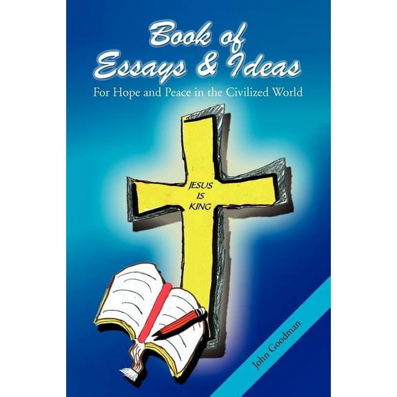 Book of Essays & Ideas for Hope and Peace in the Civilized World, (Paperback)