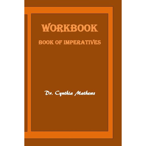 Book of Imperatives: Workbook: Book of Imperatives (Paperback)