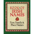 thumbnail image 1 of Pre-Owned Book of Irish Names - First, Family & Place Names (Paperback) 086281247X 9780862812478, 1 of 1