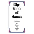 thumbnail image 1 of The Book of James (Paperback) by Robert R Breaker III, 1 of 1