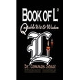 thumbnail image 1 of Book of L Book of L vol.ii: Quotable Wit and Wisdom, Book 2, (Hardcover), 1 of 1