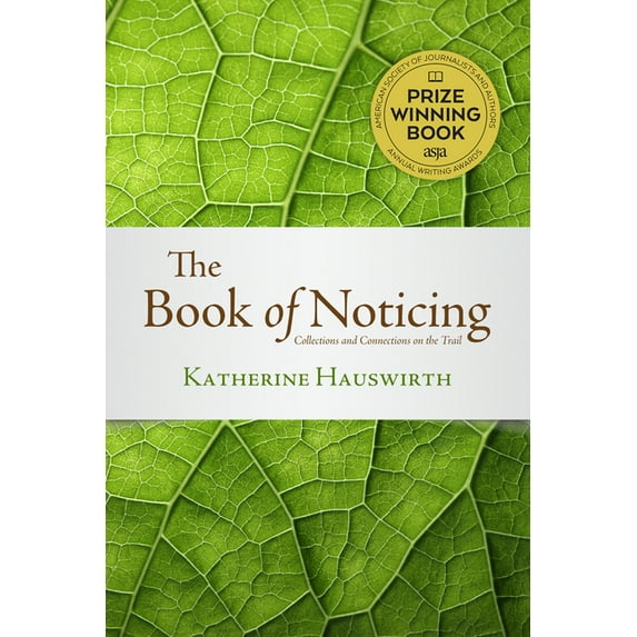 Book of Noticing: Collections and Connections: On the Trail (Paperback)