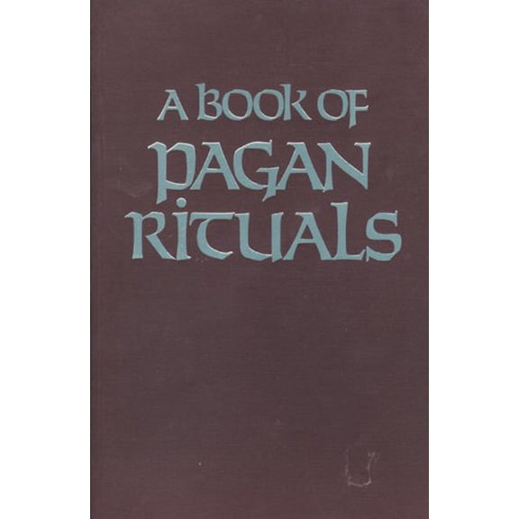 Pre-Owned Book of Pagan Rituals (Paperback) 0877283486 9780877283485