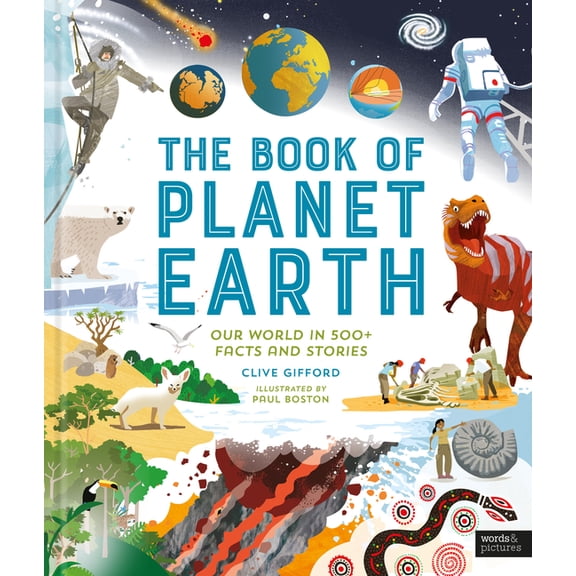 The Book of Planet Earth: Our World in 500+ Facts and Stories, (Hardcover)