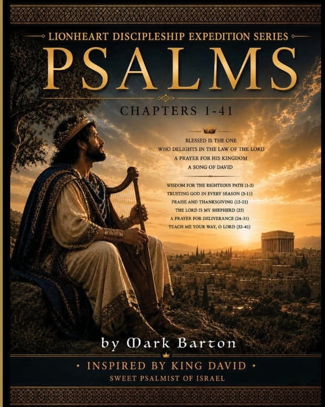 Book of Psalms Lionheart Discipleship Expedition Series - Psalms Book 1: Chapters 1-41, Book BOOK1, (Paperback)
