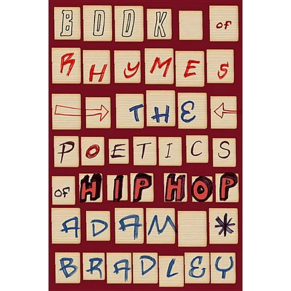 Book of Rhymes: The Poetics of Hip Hop, (Paperback)